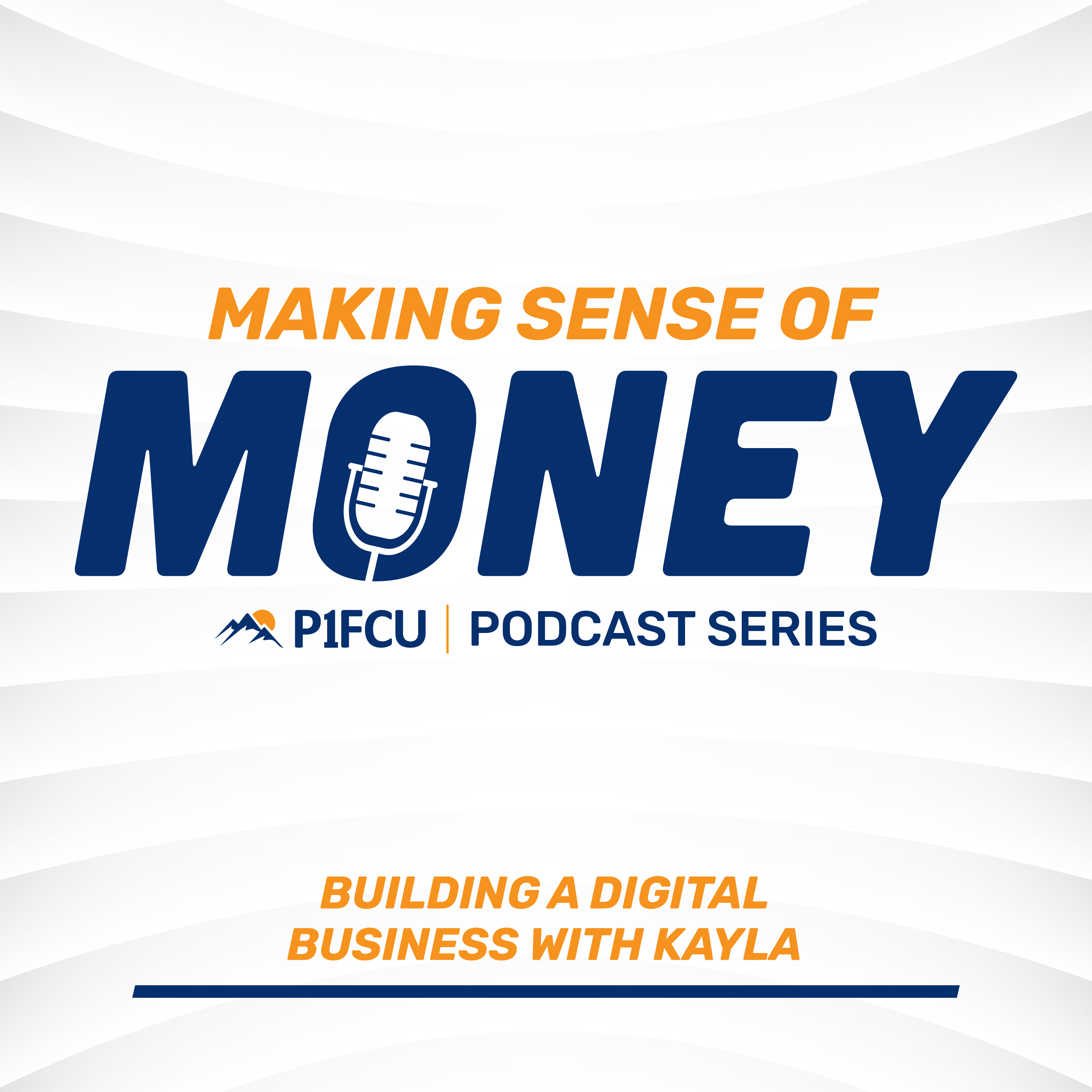 making sense of money podcast graphic for building a digital business with kayla